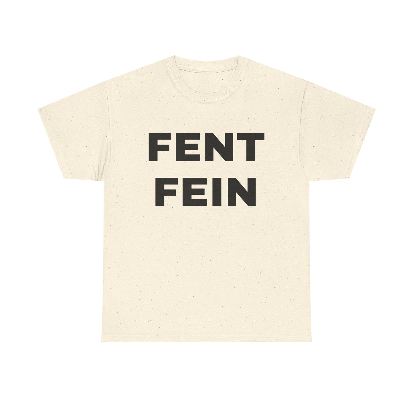FENT FEIN Unisex Heavy Cotton Tee