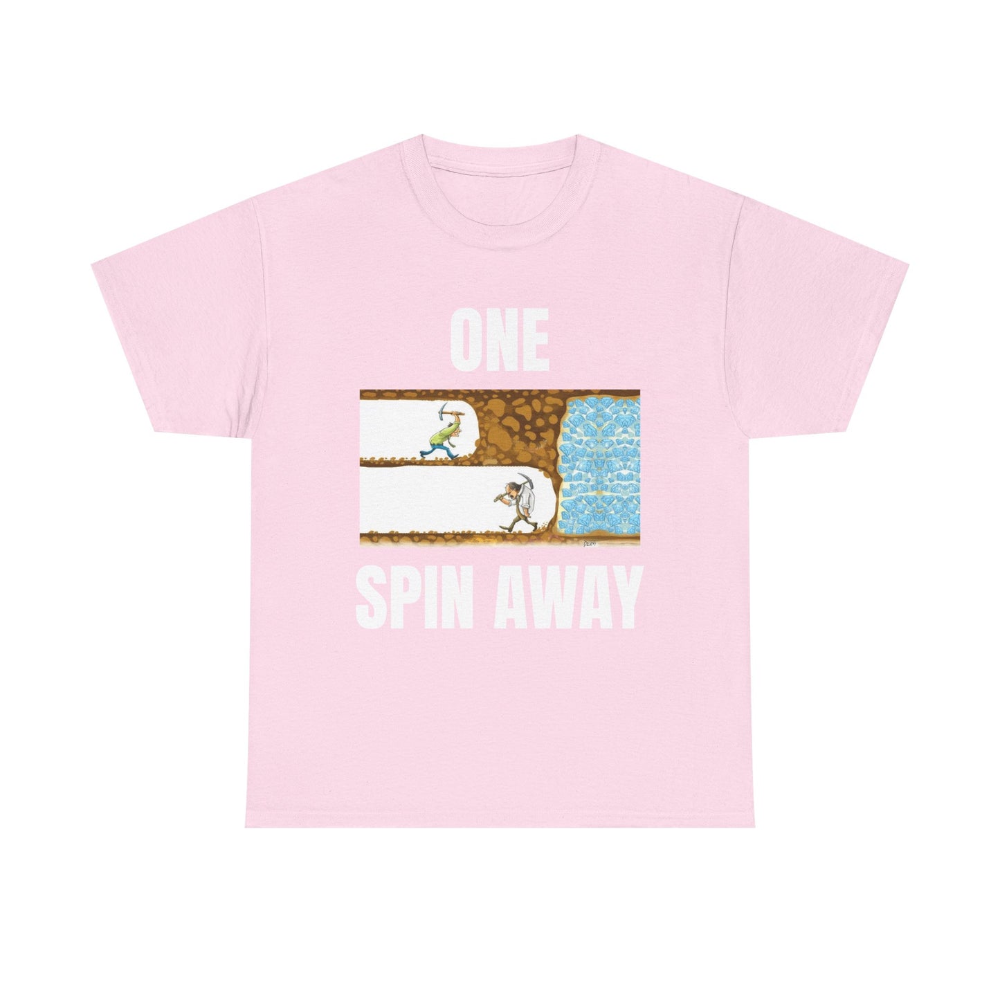 One Spin Away Unisex T-Shirt