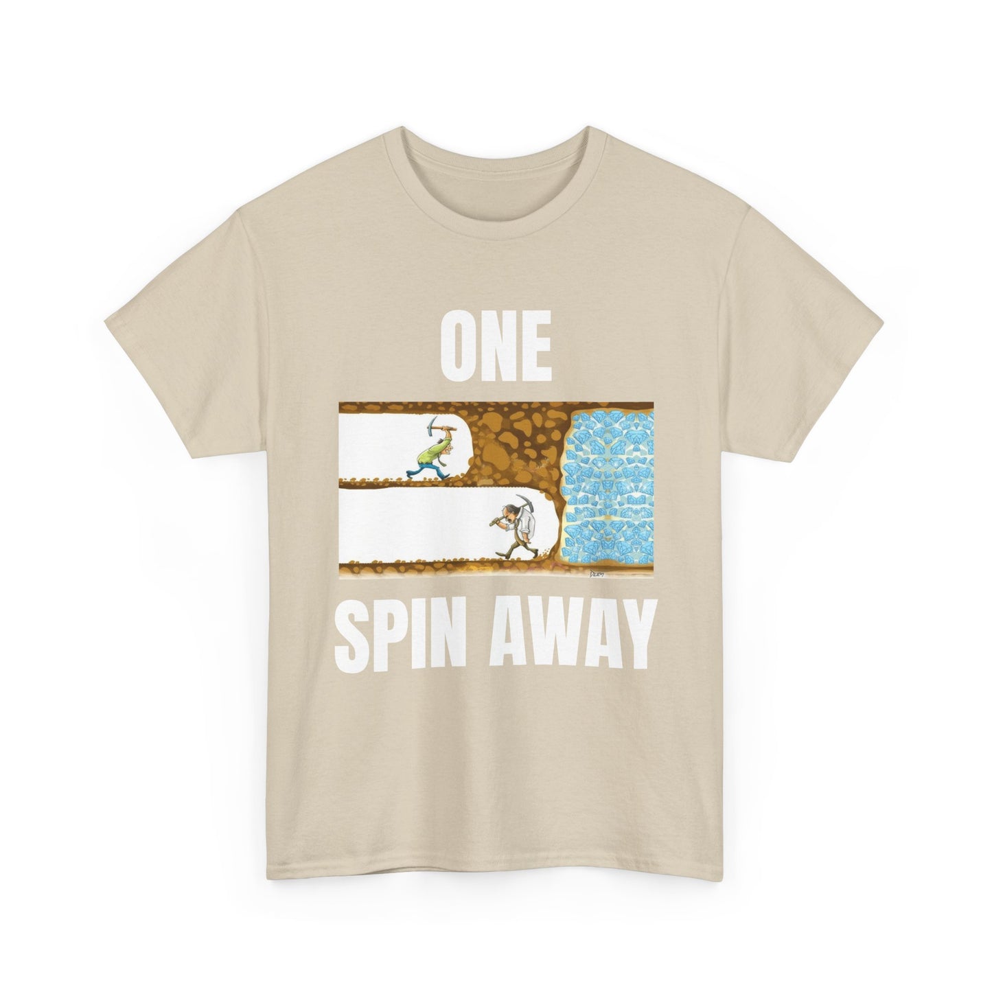 One Spin Away Unisex T-Shirt