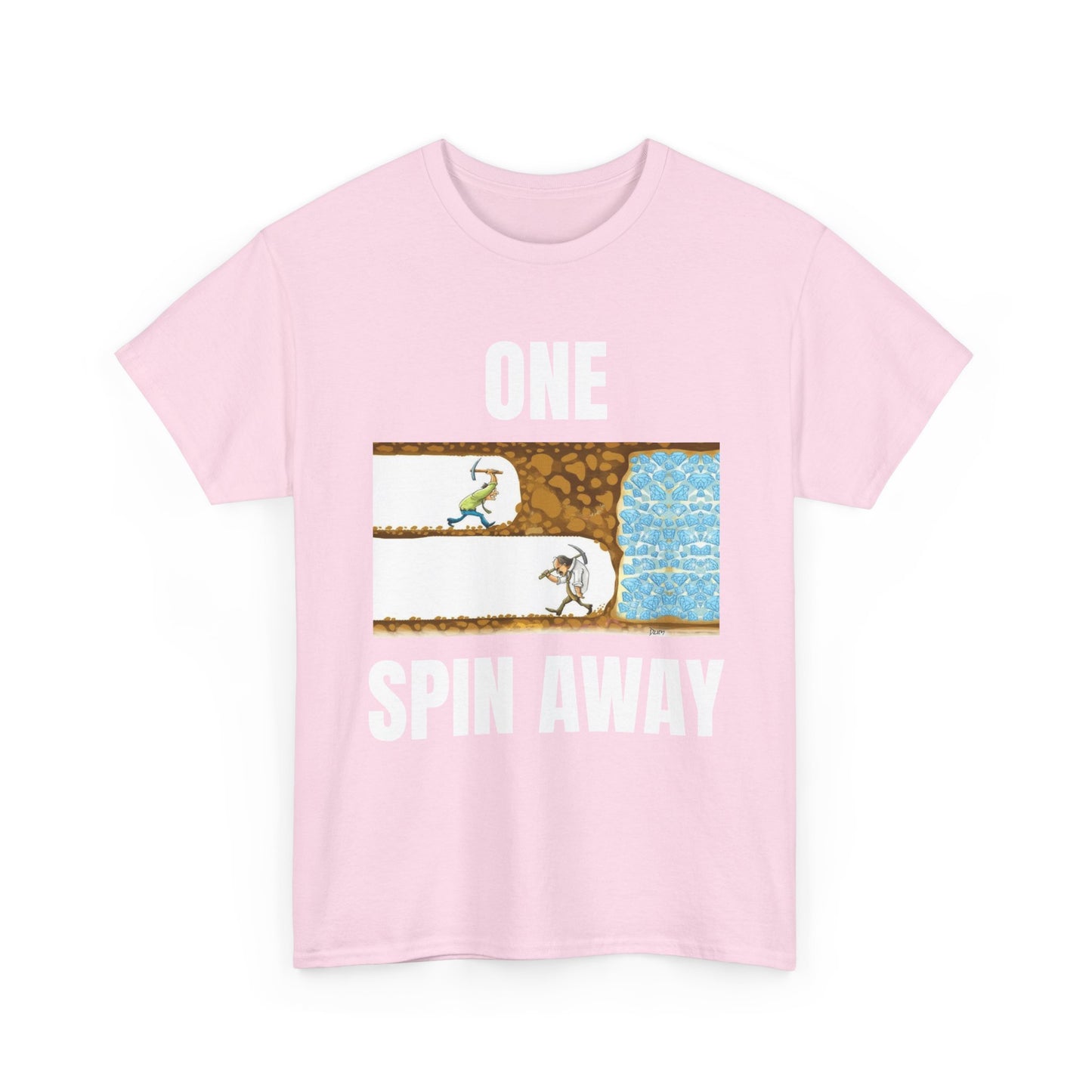 One Spin Away Unisex T-Shirt
