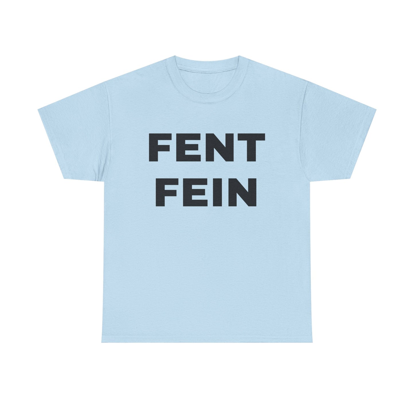 FENT FEIN Unisex Heavy Cotton Tee