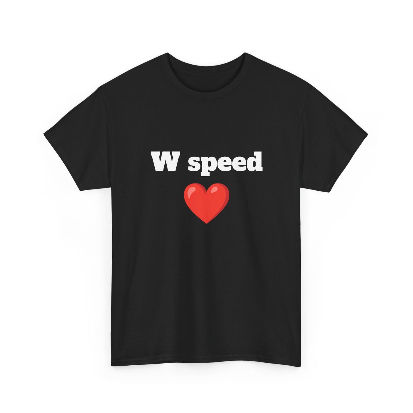 W Speed Tee Shirt Unisex Heavy Cotton Tee