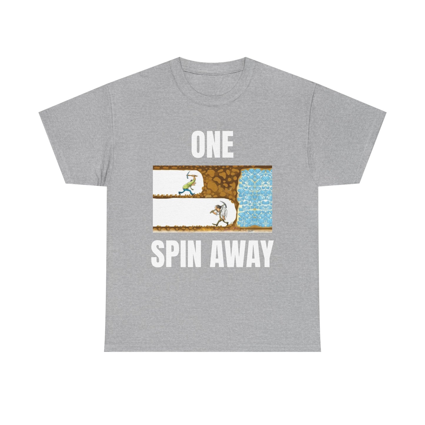 One Spin Away Unisex T-Shirt