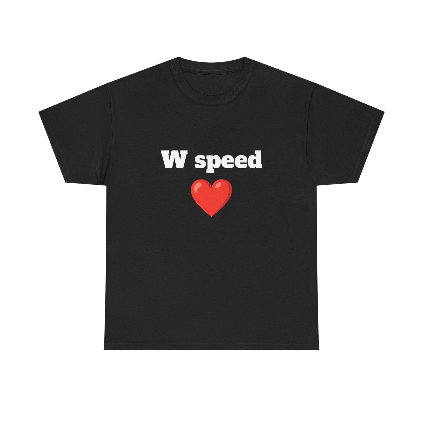 W Speed Tee Shirt Unisex Heavy Cotton Tee