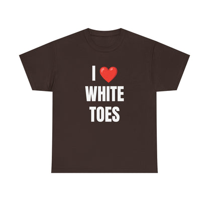 I  White Toes Unisex Heavy Cotton Tee