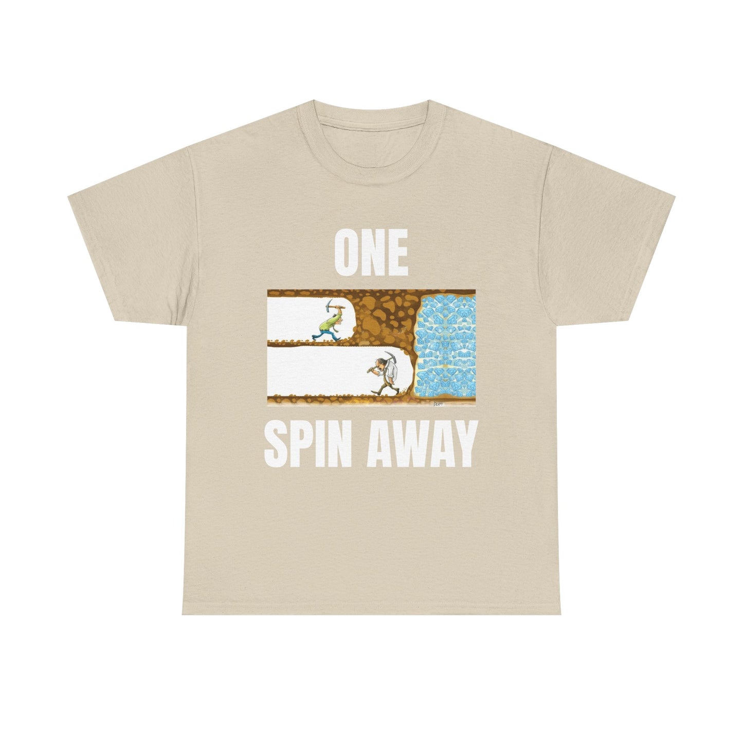 One Spin Away Unisex T-Shirt