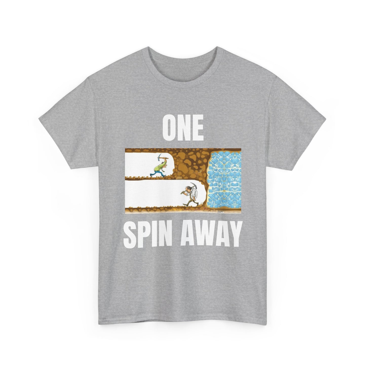 One Spin Away Unisex T-Shirt