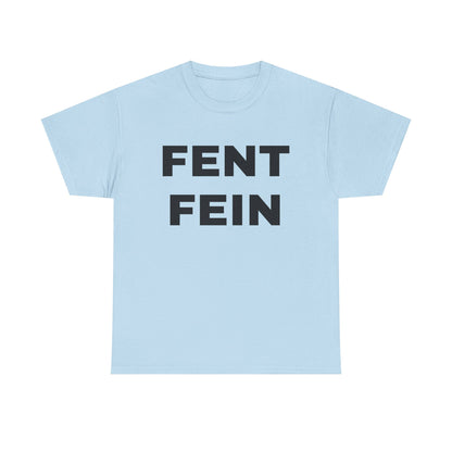 FENT FEIN Unisex Heavy Cotton Tee
