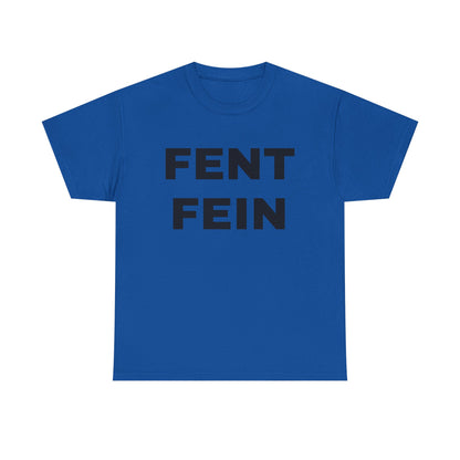 FENT FEIN Unisex Heavy Cotton Tee