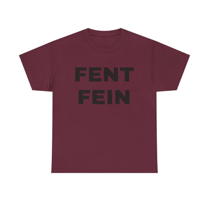 FENT FEIN Unisex Heavy Cotton Tee