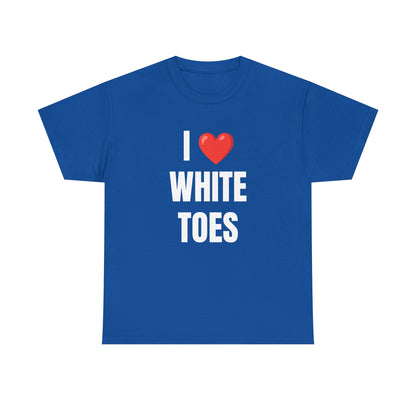 I  White Toes Unisex Heavy Cotton Tee