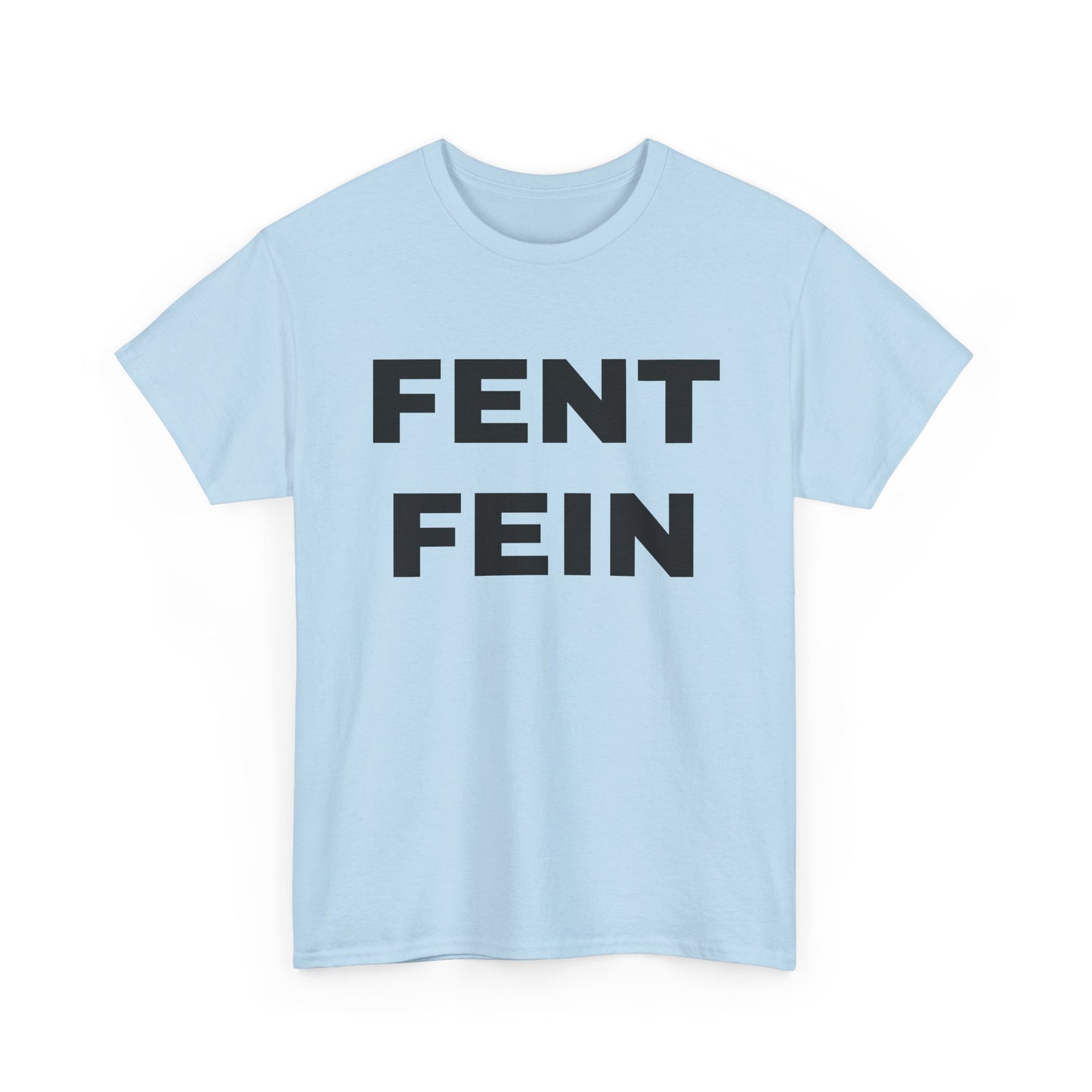 FENT FEIN Unisex Heavy Cotton Tee