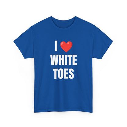 I  White Toes Unisex Heavy Cotton Tee