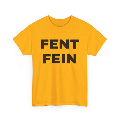 FENT FEIN Unisex Heavy Cotton Tee