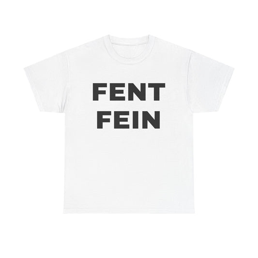 FENT FEIN Unisex Heavy Cotton Tee